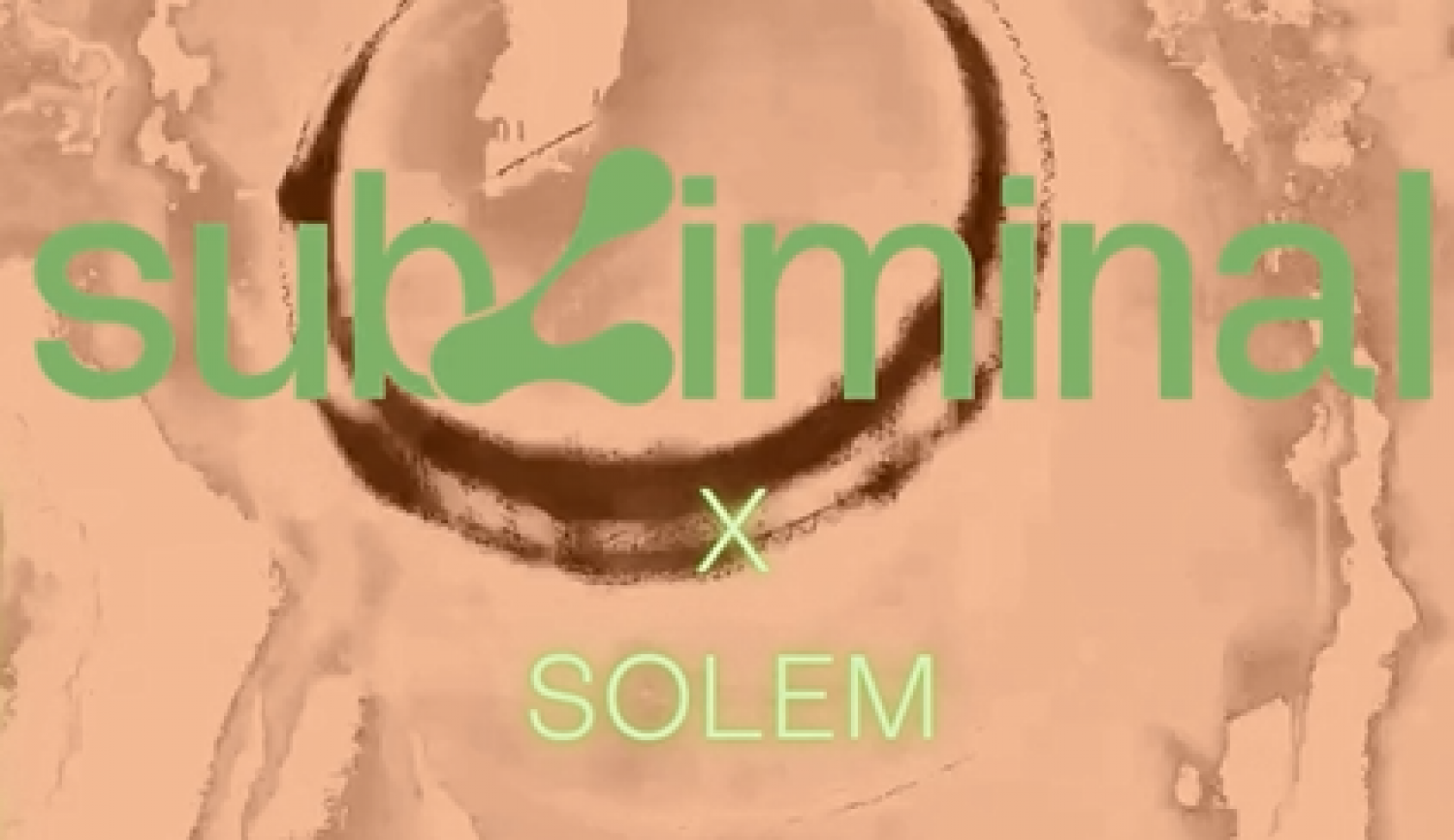 Illustration de l'événement SUBLIMINAL X SOLEM